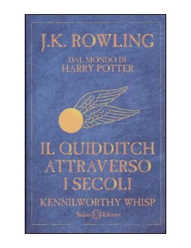 IL QUIDDITCH ATTRAVERSO I SECOLI