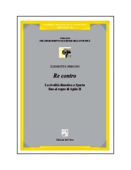 RE CONTRO la rivalità dinastica a Sparta