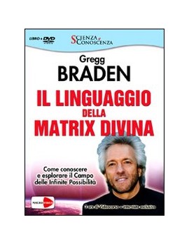 LINGUAGGIO DELLA MATRIX DIVINA. COME CON