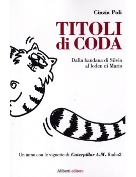 TITOLI DI CODA. DAL BANDANA DI SILVIO AL