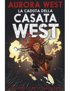 CADUTA DELLA CASATA WEST. AURORA WEST (L