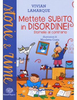 METTETE SUBITO IN DISORDINE! STORIELLE A