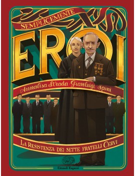 RESISTENZA DEI FRATELLI CERVI (LA)