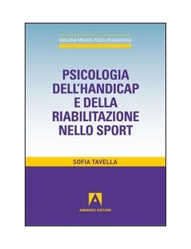 PSICOLOGIA DELL'HANDICAP. E DELLA RIABIL