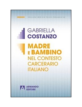 MADRE E BAMBINO NEL CONTESTO CARCERARIO