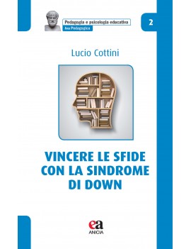 VINCERE LE SFIDE CON LA SINDROME DI DOWN