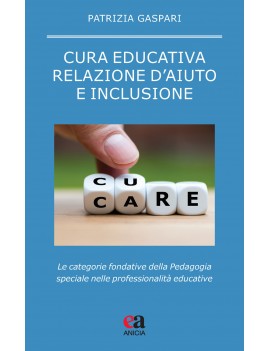 CURA EDUCATIVA RELAZIONE D'AIUTO E INCLU