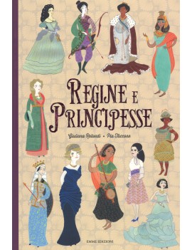REGINE E PRINCIPESSE. EDIZ. A COLORI