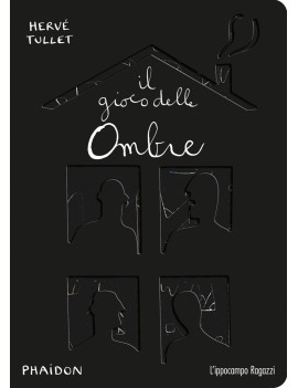 GIOCO DELLE OMBRE. EDIZ. ILLUSTRATA (IL)