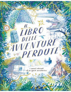 LIBRO DELLE AVVENTURE PERDUTE. I CARNET
