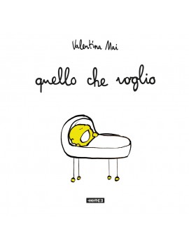 QUELLO CHE VOGLIO