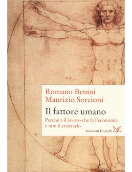 FATTORE UMANO. PERCH? ? IL LAVORO CHE FA