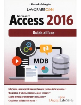 LAVORARE CON MICROSOFT ACCESS 2016 guida