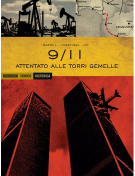 9/11. ATTENTATO ALLE TORRI GEMELLE. VOL.