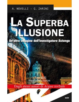 SUPERBA ILLUSIONE. UN'ALTRA INDAGINE DEL