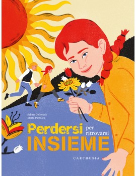 PERDERSI PER RITROVARSI INSIEME. EDIZ. A
