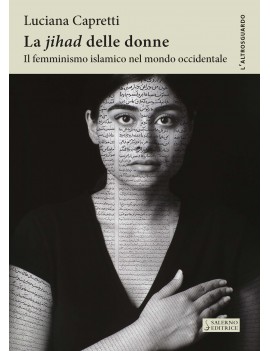 «JIHAD» DELLE DONNE. IL FEMMINISMO ISLAM