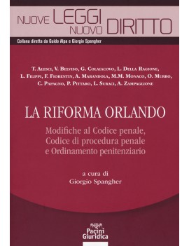 RIFORMA ORLANDO modifiche codice penale,