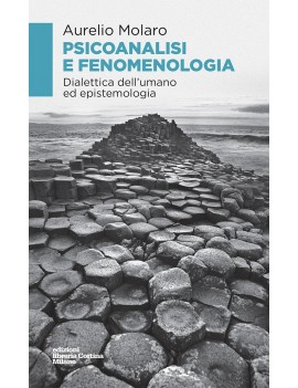 Psicoanalisi e fenomenologia