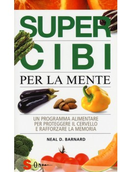 SUPER CIBI PER LA MENTE. UN PROGRAMMA AL