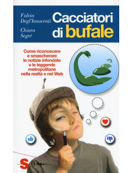 CACCIATORI DI BUFALE. COME RICONOSCERE E