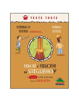 PERCHE I VULCANI SI SVEGLIANO