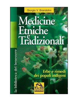 MEDICINE ETNICHE E TRADIZIONALI. ERBE E
