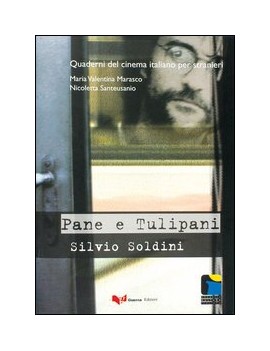 PANE E TULIPANI quaderni di cinema itali