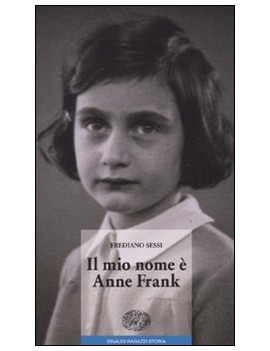 MIO NOME ? ANNE FRANK (IL)