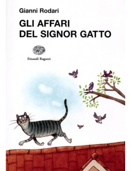 AFFARI DEL SIGNOR GATTO (GLI)