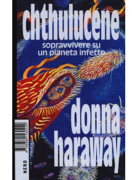 CHTHULUCENE. SOPRAVVIVERE SU UN PIANETA