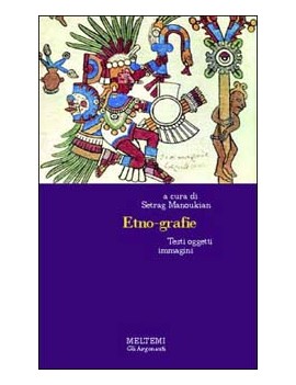 ETNOGRAFIE. TESTI OGGETTI IMMAGINI