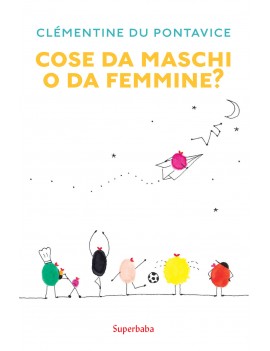 COSE DA MASCHI O DA FEMMINE?