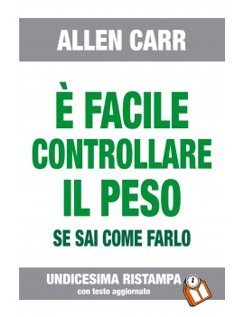 È FACILE CONTROLLARE IL PESO SE SAI COME