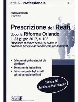 PRESCRIZIONE DEI REATI dopo la RIFORMA O