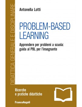 PROBLEM-BASED LEARNING. APPRENDERE PER P
