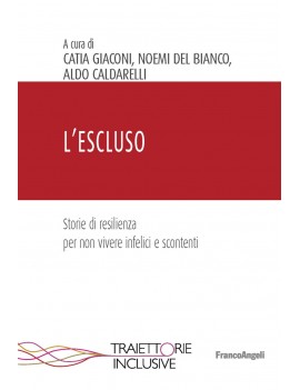 ESCLUSO. STORIE DI RESILIENZA PER NON VI