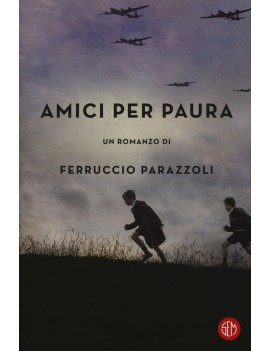 AMICI PER PAURA