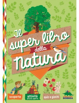 SUPER LIBRO DELLA NATURA (IL)