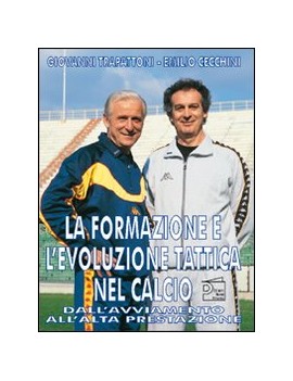 LA FORMAZIONE E L'EVOLUZIONE TATTICA NEL