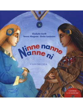 NINNE NANNE NANNE NÌ. CON CD AUDIO