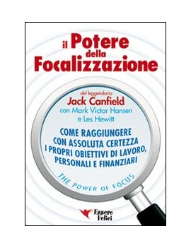 POTERE DELLA FOCALIZZAZIONE. COME RAGGIU
