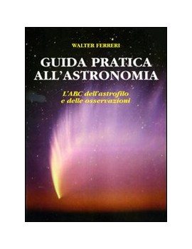 GUIDA PRATICA ALL'ASTRONOMIA