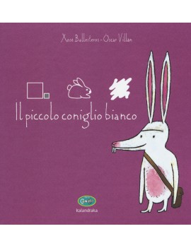 PICCOLO CONIGLIO BIANCO. EDIZ. ILLUSTRAT