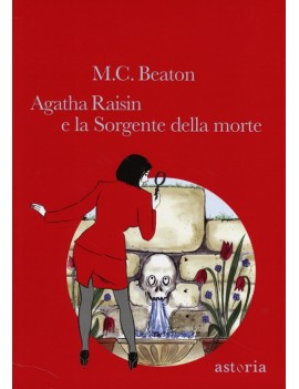 AGATHA RAISIN E LA SORGENTE DELLA MORTE