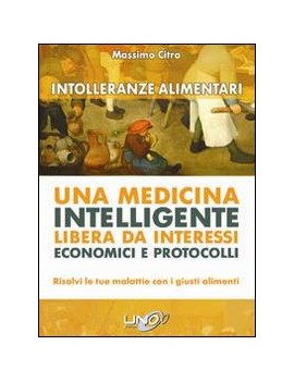 INTOLLERANZE ALIMENTARI. UNA MEDICINA IN