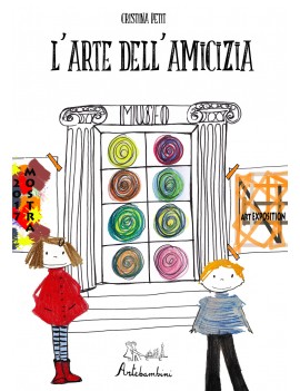 ARTE DELL'AMICIZIA (L')