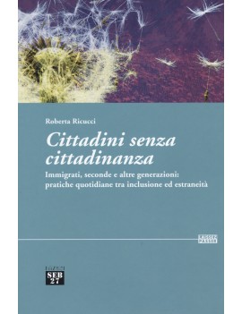 CITTADINI SENZA CITTADINANZA. IMMIGRATI
