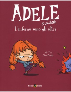 ADELE CRUDELE. VOL. 2: L' INFERNO SONO G
