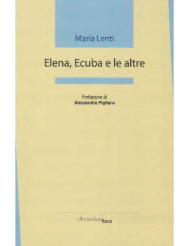 ELENA ECUBA E LE ALTRE